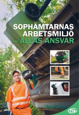 Sophämtarnas arbetsmiljö - allas ansvar, Rapport 2018