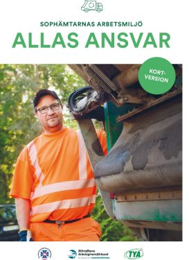 Sophämtarnas arbetsmiljö - allas ansvar, Kortversion