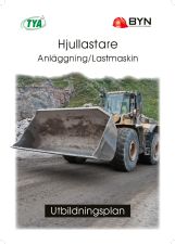 Hjullastare Anläggning Utbildningsplan (för kompetensprov)